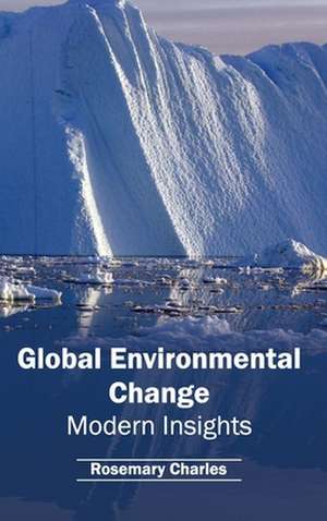 Global Environmental Change de Rosemary Charles