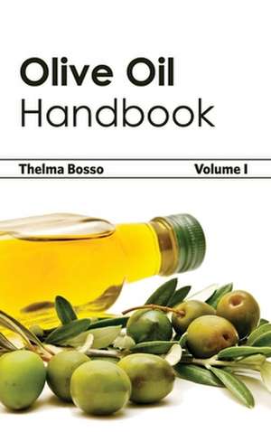 Olive Oil Handbook de Thelma Bosso