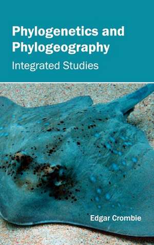 Phylogenetics and Phylogeography de Edgar Crombie