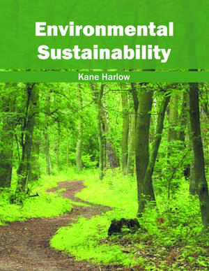 Environmental Sustainability de Kane Harlow