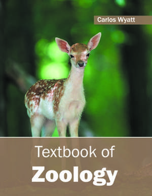 Textbook of Zoology de Carlos Wyatt