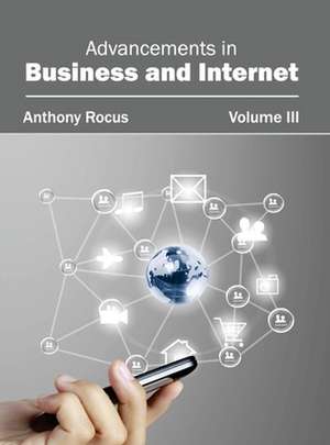 Advancements in Business and Internet de Anthony Rocus