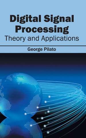 Digital Signal Processing de George Pilato