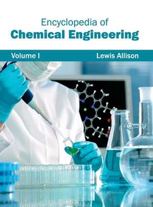 Encyclopedia of Chemical Engineering de Lewis Allison