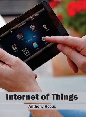 Internet of Things de Anthony Rocus