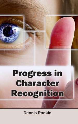 Progress in Character Recognition de Dennis Rankin