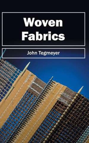 Woven Fabrics de John Tegmeyer