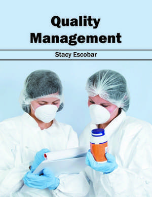 Quality Management de Stacy Escobar