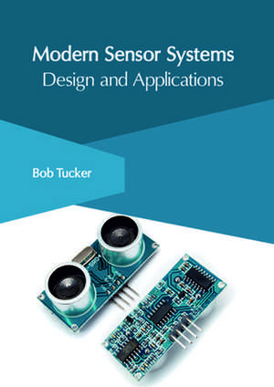 Modern Sensor Systems de Bob Tucker