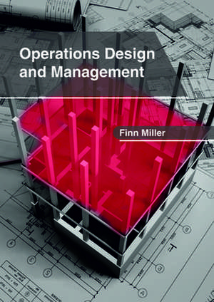 Operations Design and Management de Miller, Finn