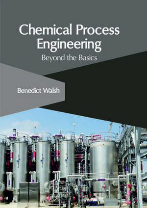 Chemical Process Engineering de Walsh, Benedict