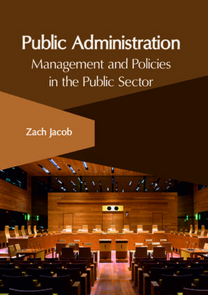 Public Administration de Zach Jacob