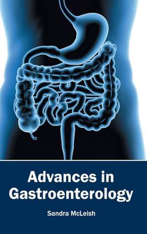 Advances in Gastroenterology de Sandra McLeish