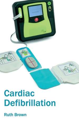 Cardiac Defibrillation de Ruth Brown