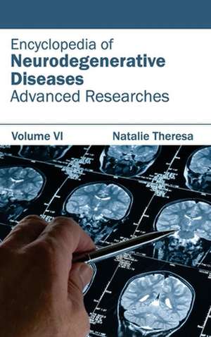 Encyclopedia of Neurodegenerative Diseases de Natalie Theresa