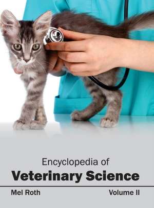 Encyclopedia of Veterinary Science de Mel Roth