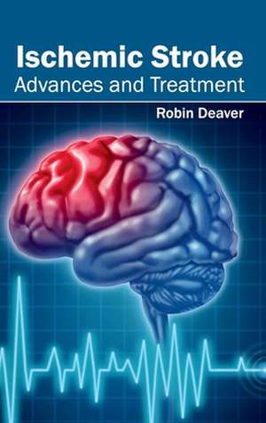 Ischemic Stroke de Robin Deaver