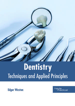 Dentistry de Weston, Edgar