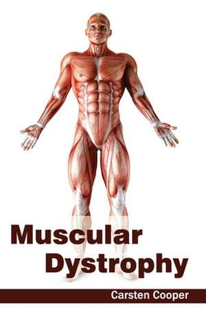 Muscular Dystrophy de Carsten Cooper