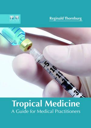 Tropical Medicine de Reginald Thornburg