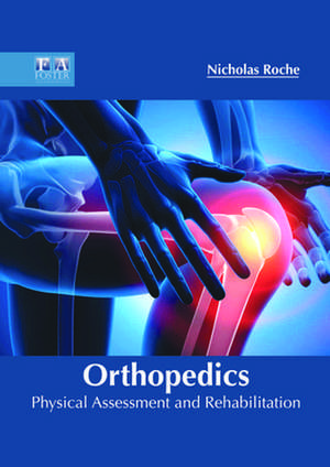 Orthopedics de Roche, Nicholas