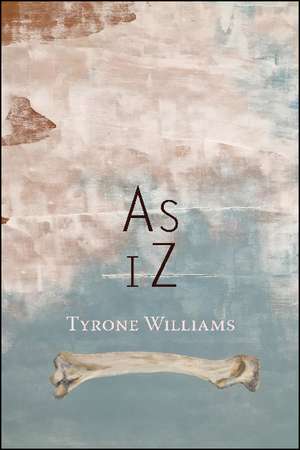 As iZ de Tyrone Williams