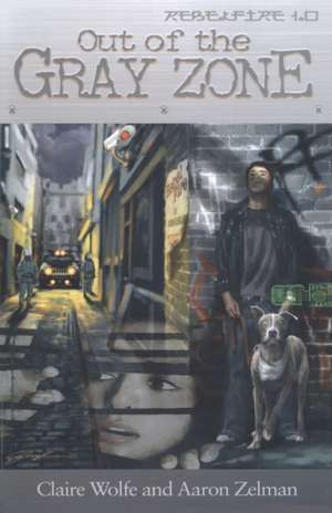 RebelFire 1. 0 de Claire Wolfe