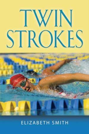 Twin Strokes de Elizabeth Smith