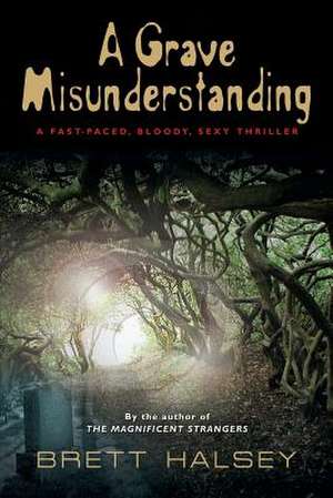 A Grave Misunderstanding de Brett Halsey