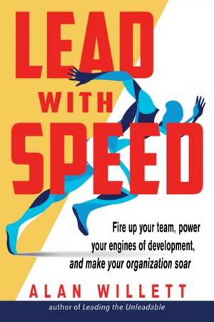 Lead with Speed de Alan Willett