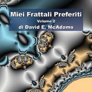 Miei Frattali Preferiti de David E. McAdams