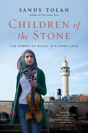 Children of the Stone: The Power of Music in a Hard Land de Sandy Tolan