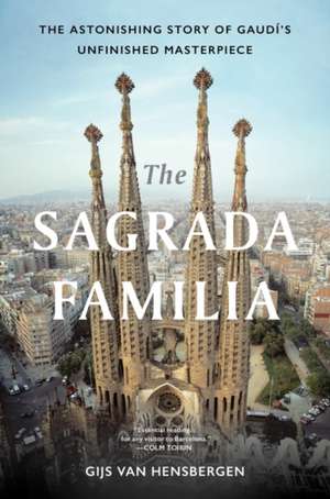 The Sagrada Familia de Gijs Van Hensbergen