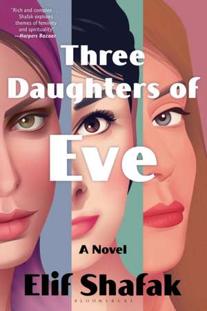 Three Daughters of Eve de Shafak