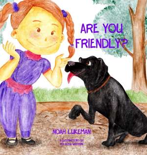 Are You Friendly? de Noah Lukeman