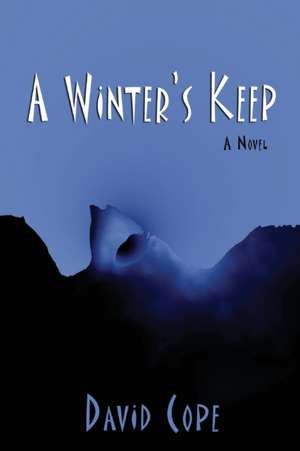 A Winter's Keep de David Cope