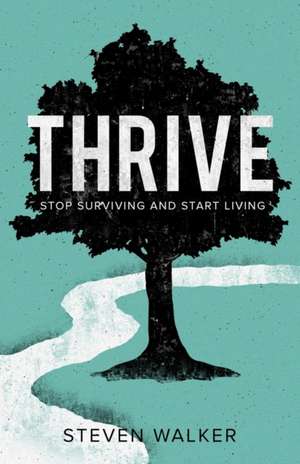 Thrive de Steven Walker