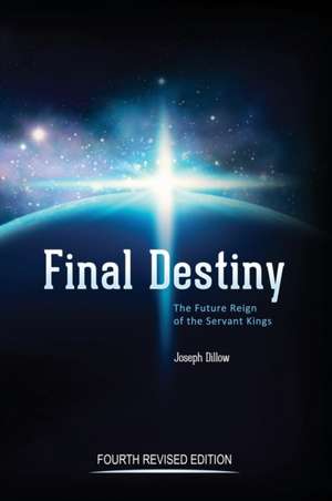 Final Destiny de Th. D. Joseph C. Dillow