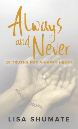 Always and Never de Lisa Shumate