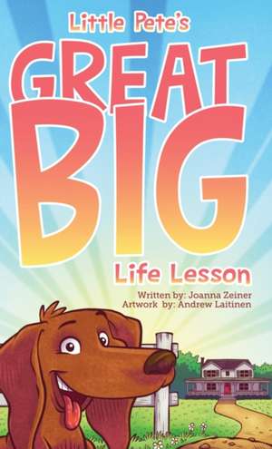 Little Pete's Great Big Life Lesson de Joanna Zeiner