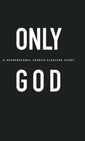 Only God de Edward Paz