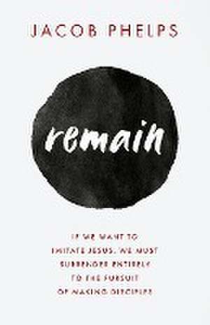 Remain de Jacob Phelps