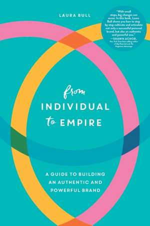 From Individual to Empire de Laura Bull