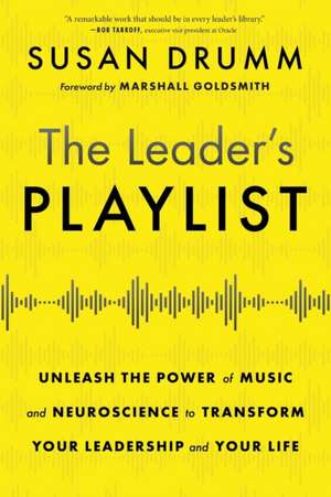 The Leader's Playlist de Susan Drumm