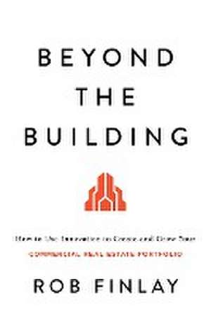 Beyond the Building de Rob Finlay