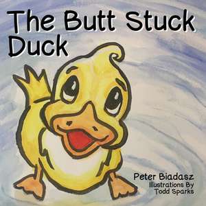 The Butt Stuck Duck de Peter Biadasz