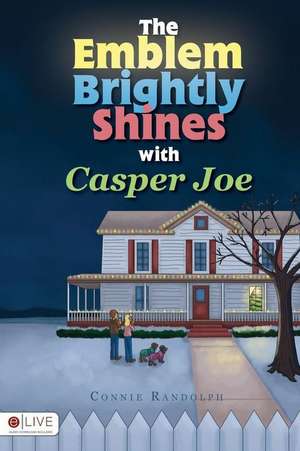 The Emblem Brightly Shines with Casper Joe de Connie Randolph