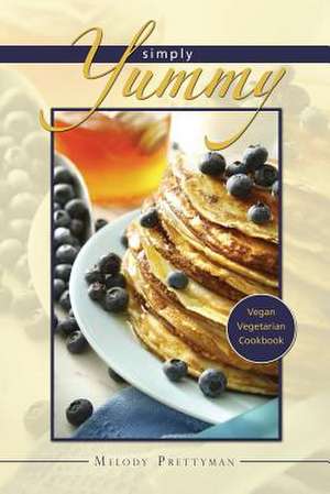 Simply Yummy de Prettyman Melody