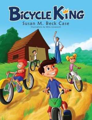 Bicycle King de Susan Beck Case