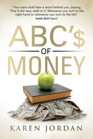 ABC's of Money de Karen Jordan